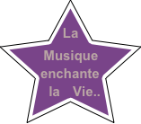 La Musique enchante la Vie..

